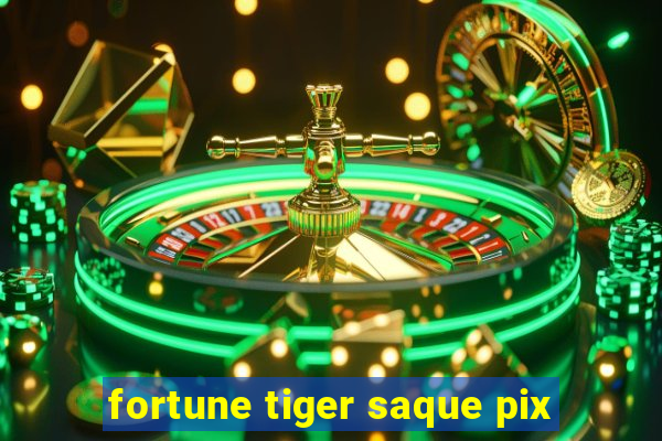 fortune tiger saque pix